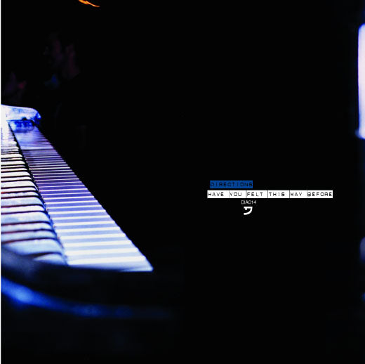 (DIA014) Have You Felt This Way Before [2003]